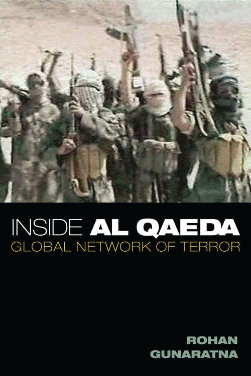 Book cover of Inside Al Qaeda: Global Network of Terror
