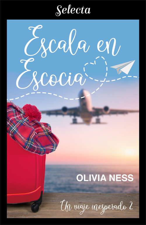 Book cover of Escala en Escocia (Un viaje inesperado: Volumen 2)