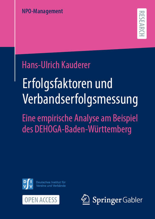 Book cover of Erfolgsfaktoren und Verbandserfolgsmessung: Eine empirische Analyse am Beispiel des DEHOGA-Baden-Württemberg (NPO-Management)
