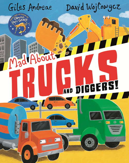 Book cover of Mad About Trucks and Diggers!