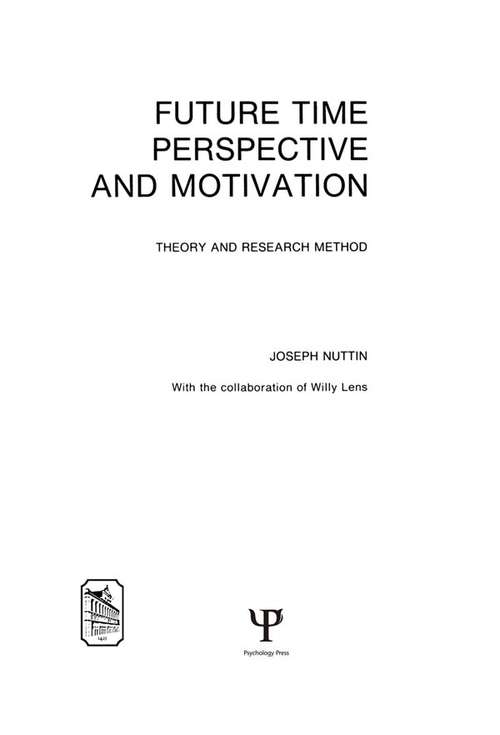 Future Time Perspective and Motivation: Theory and Research Method