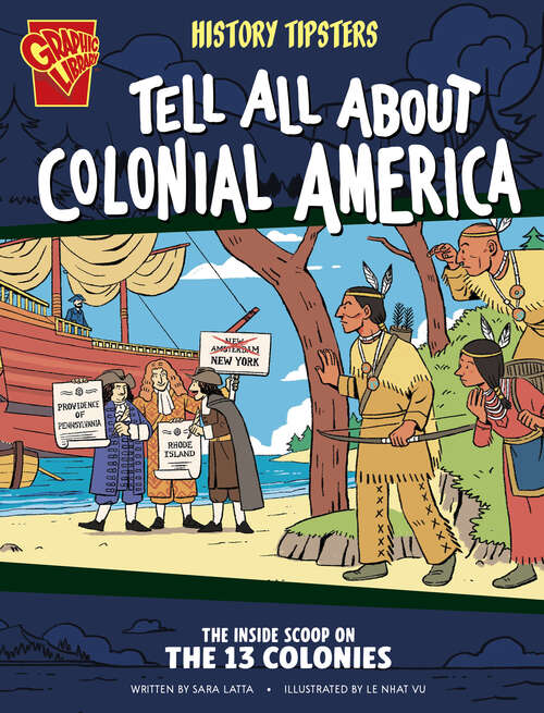 Book cover of History Tipsters Tell All About Colonial America