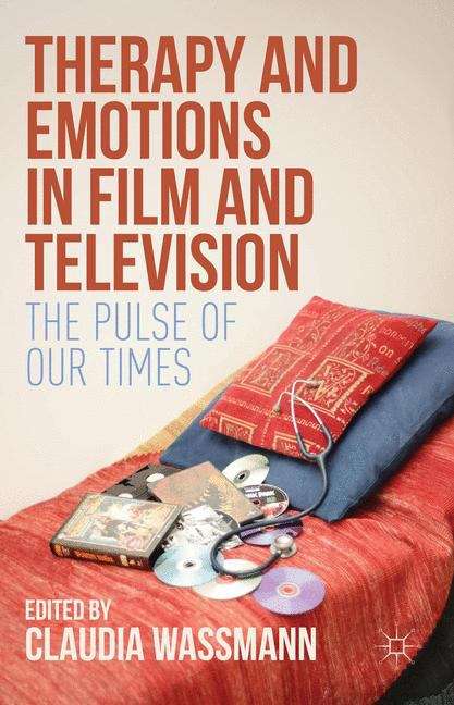 Book cover of Therapy and Emotions in Film and Television: The Pulse Of Our Times