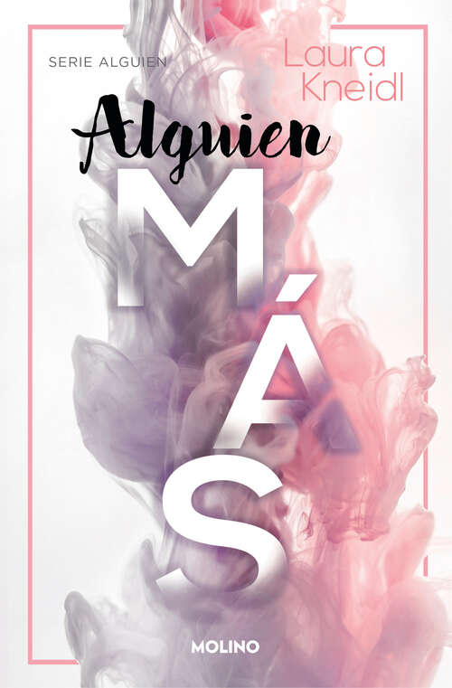 Book cover of Alguien más (Serie Alguien 2) (Serie Alguien: Volumen 2)