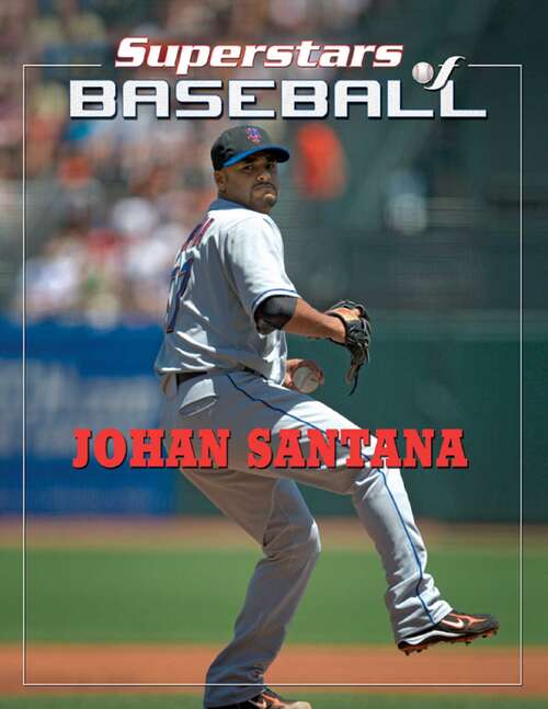 Book cover of Johan Santana (Superstars of Baseball)