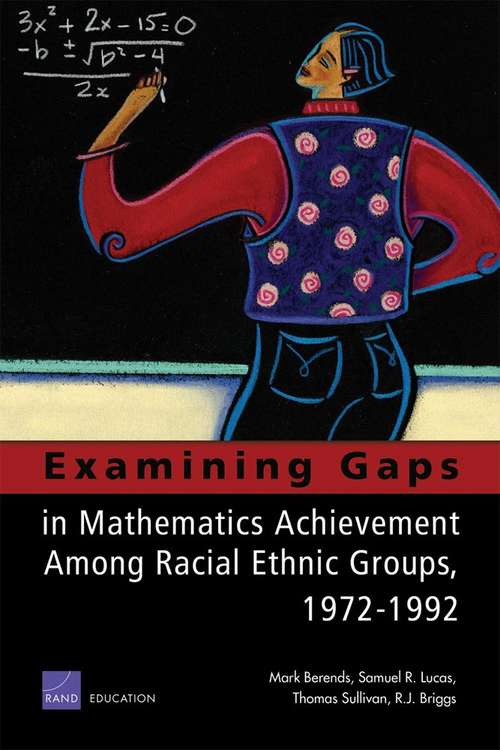 Examining Gaps in Mathematics Achievement Among Racial-Ethnic Groups, 1972-1992