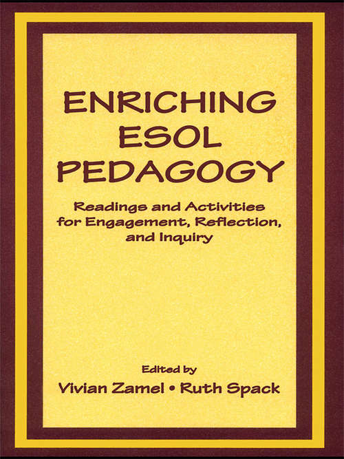 Book cover of Enriching Esol Pedagogy: Readings and Activities for Engagement, Reflection, and Inquiry