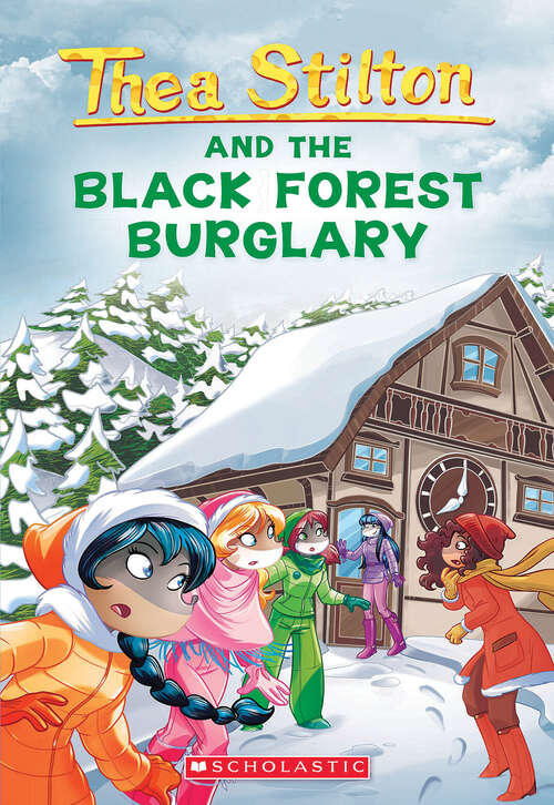 Book cover of Black Forest Burglary (Thea Stilton #30)