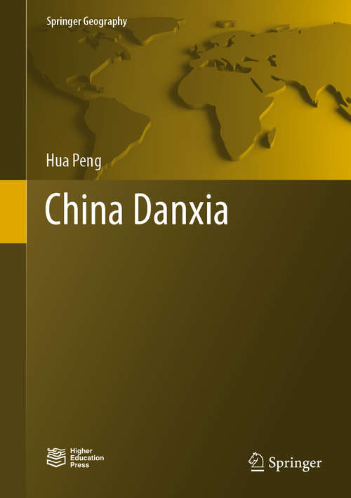 China Danxia (Springer Geography)