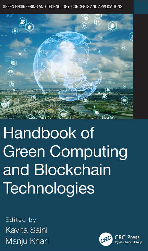 Handbook of Green Computing and Blockchain Technologies (Green Engineering and Technology)