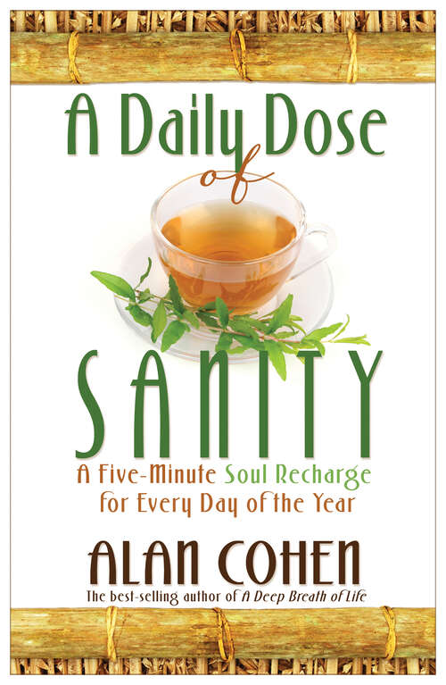 Book cover of A Daily Dose of Sanity: A Five-minute Soul Recharge For Every Day Of The Year