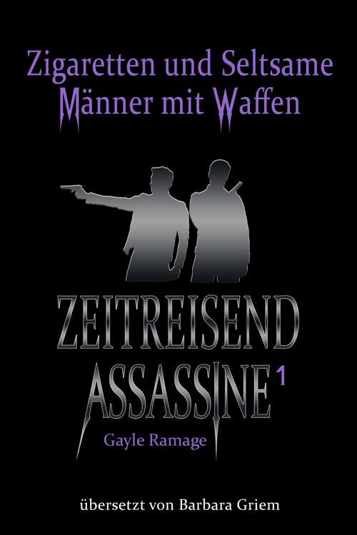 Book cover of Zigaretten und seltsame Männer mit Waffen