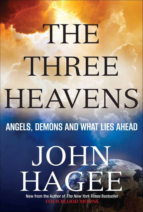 Book cover of Three Heavens: Angels, Demons and What Lies Ahead