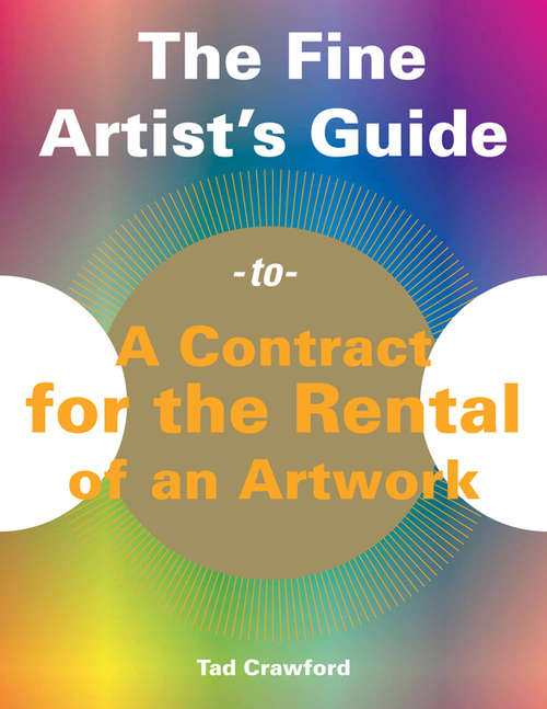 Book cover of The Fine Artist's Guide to A Contract for the Rental of an Artwork