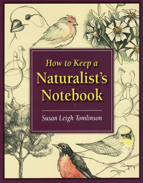 Book cover of How To Keep A Naturalist's Notebook