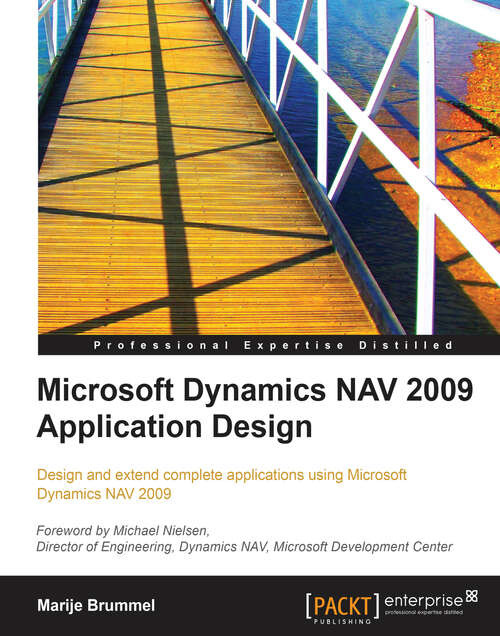 Book cover of Microsoft Dynamics NAV 2009 Application Design: Design and extend complete applications using Microsoft Dynamics NAV 2009