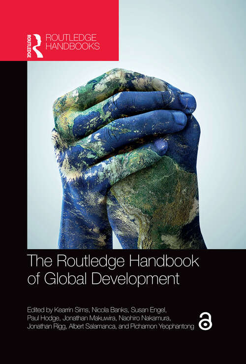 Book cover of The Routledge Handbook of Global Development (Routledge International Handbooks)