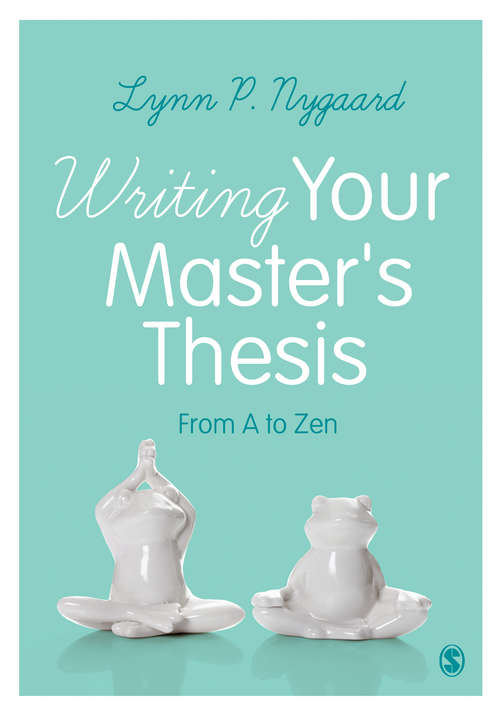 Book cover of Writing Your Master's Thesis: From A to Zen
