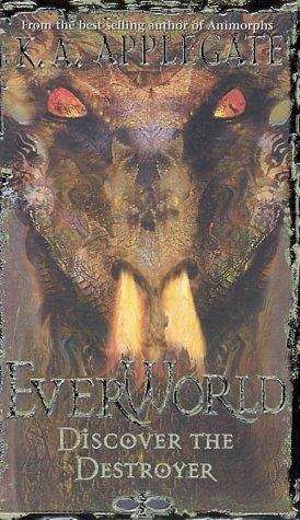 Book cover of Discover The Destroyer (Everworld #5)
