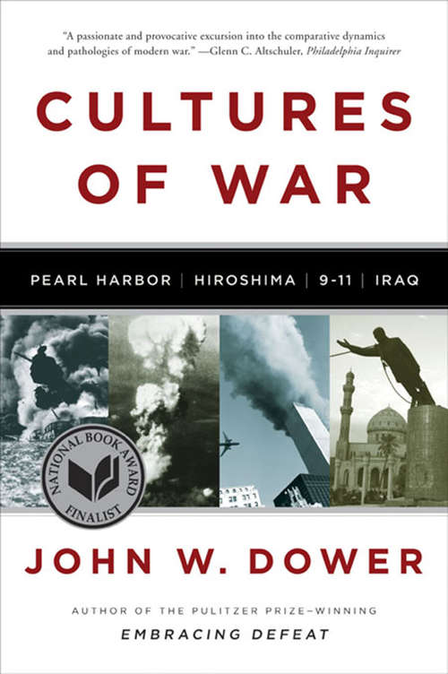 Book cover of Cultures of War: Pearl Harbor / Hiroshima / 9-11 / Iraq