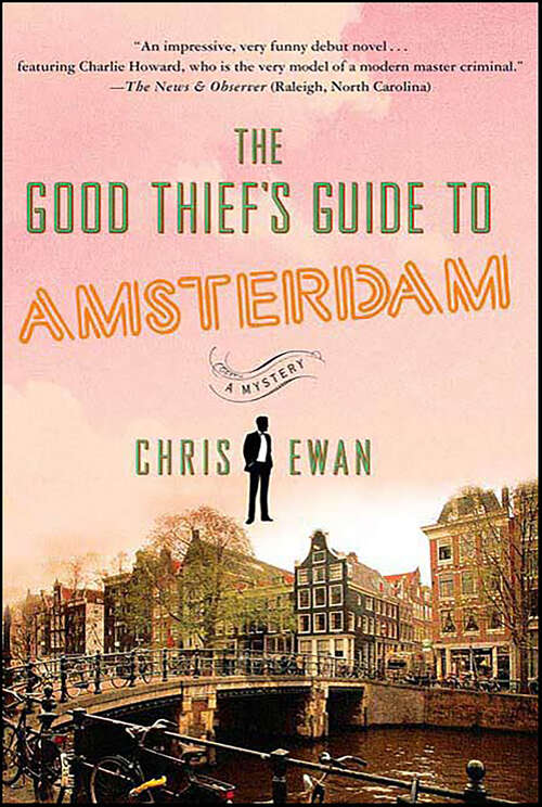 Book cover of The Good Thief's Guide to Amsterdam: A Mystery