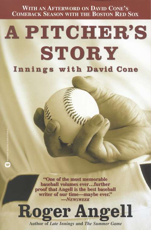 Book cover of A Pitcher's Story: Innings with David Cone