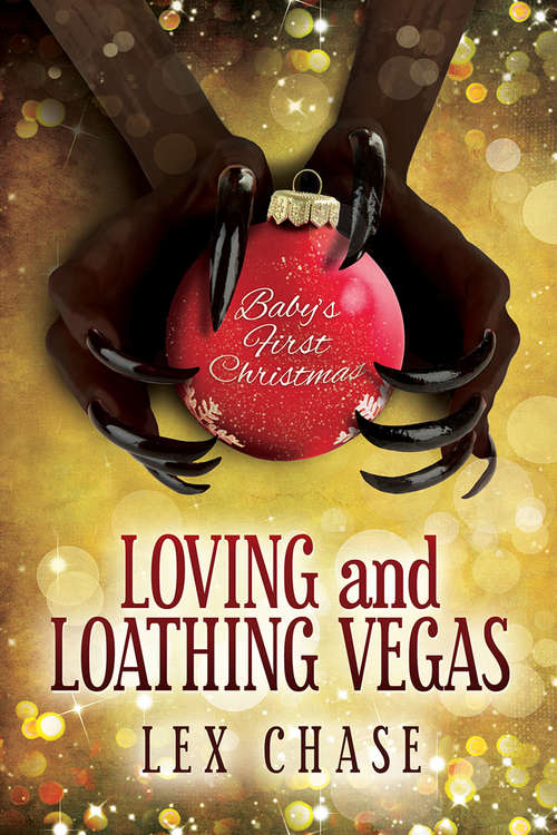 Loving and Loathing Vegas (2015 Advent Calendar - Sleigh Ride Ser.)
