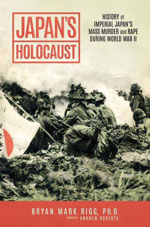 Book cover of Japan's Holocaust: History of Imperial Japan's Mass Murder and Rape During World War II