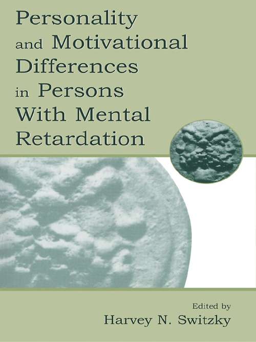 Book cover of Personality and Motivational Differences in Persons With Mental Retardation (The LEA Series on Special Education and Disability)