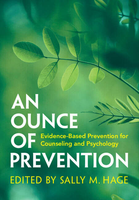 Book cover of An Ounce of Prevention: Evidence-Based Prevention for Counseling and Psychology