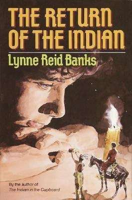 Book cover of The Return of the Indian (The Indian in the Cupboard: No. 2)