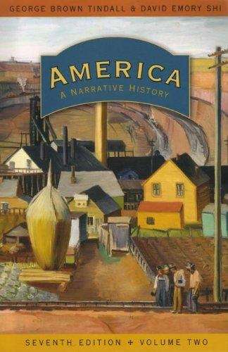 America: A Narrative History (Volume 2) (7th edition)