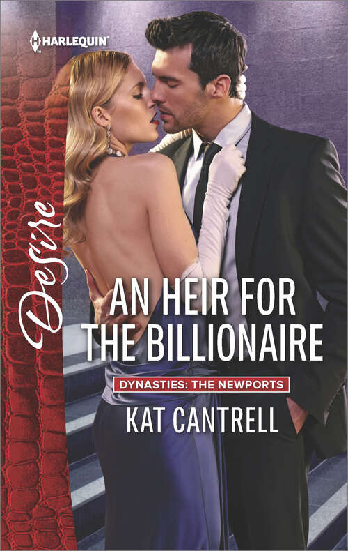 An Heir for the Billionaire: An Heir For The Billionaire Contract Wedding, Expectant Bride Waking Up With The Boss (Dynasties: The Newports #2)