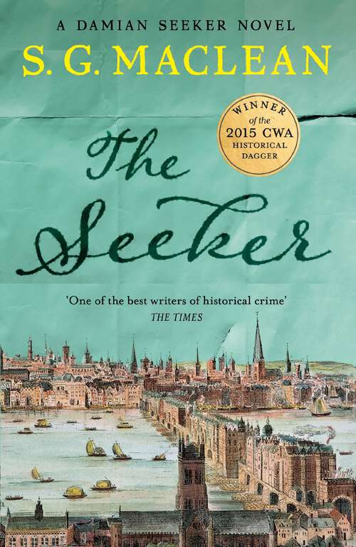 Book cover of The Seeker: A prizewinning historical thriller set in Cromwell's London (The Seeker #1)