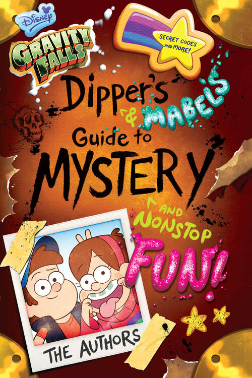 Book cover of Gravity Falls: Dipper's and Mabel's Guide to Mystery and Nonstop Fun! (Guide to Life)