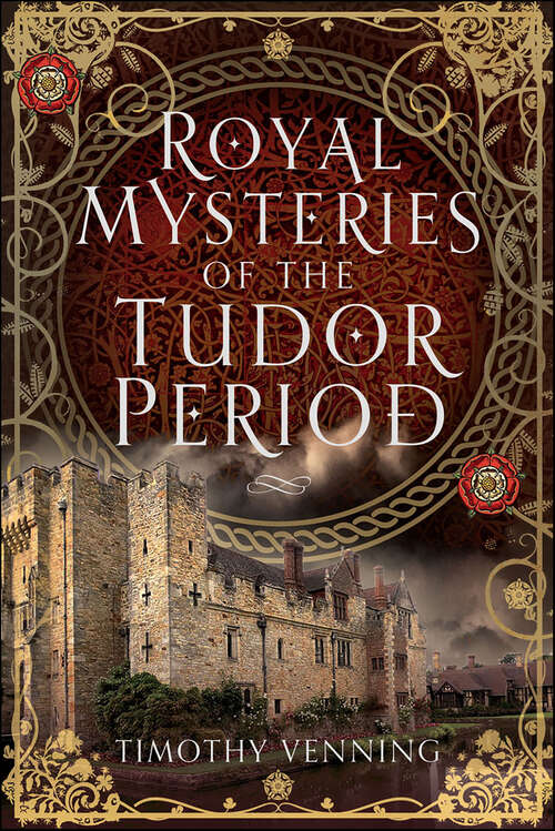 Book cover of Royal Mysteries of the Tudor Period