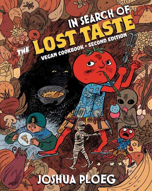 Book cover of In Search of the Lost Taste: The Adventure Vegan Cookbook