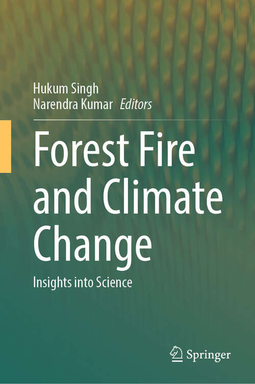Book cover of Forest Fire and Climate Change: Insights into Science