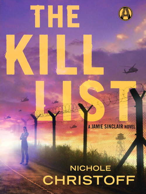 Book cover of The Kill List: A Jamie Sinclair Novel (Jamie Sinclair #1)