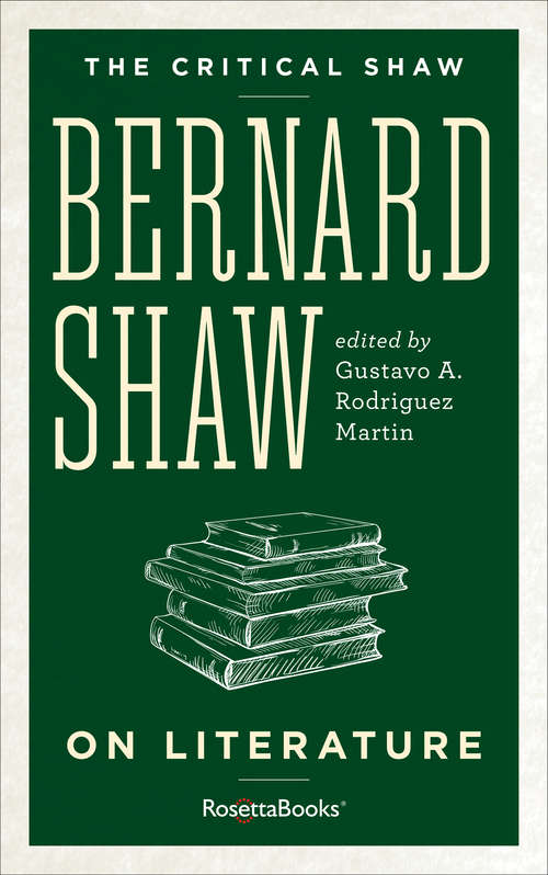 Book cover of The Critical Shaw: On Literature
