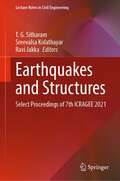 Earthquakes and Structures: Select Proceedings of 7th ICRAGEE 2021 (Lecture Notes in Civil Engineering #188)