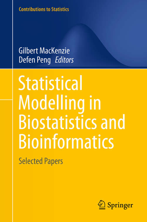Book cover of Statistical Modelling in Biostatistics and Bioinformatics