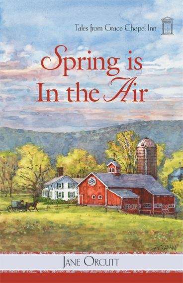 Spring Is in the Air (Tales from Grace Chapel Inn #26)