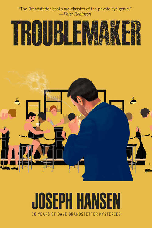 Book cover of Troublemaker (A Dave Brandstetter Mystery #3)