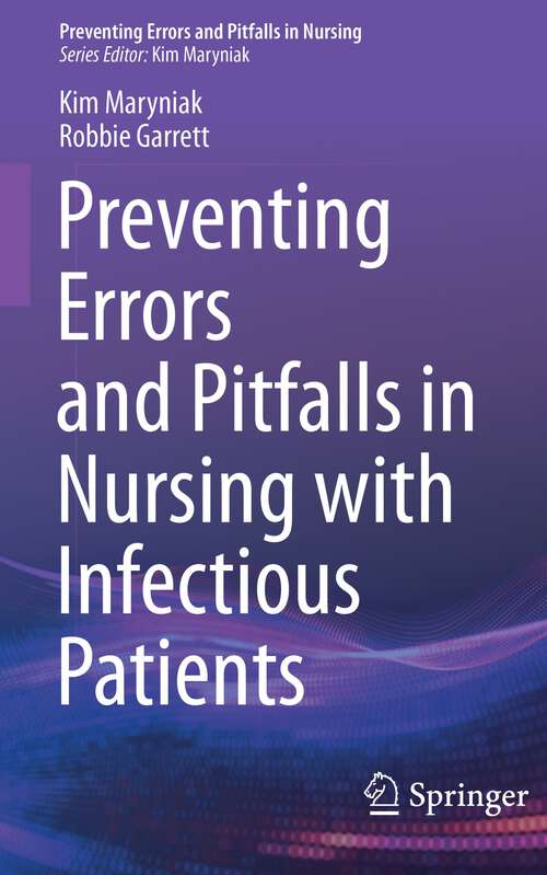 Book cover of Preventing Errors and Pitfalls in Nursing with Infectious Patients (1st ed. 2022)
