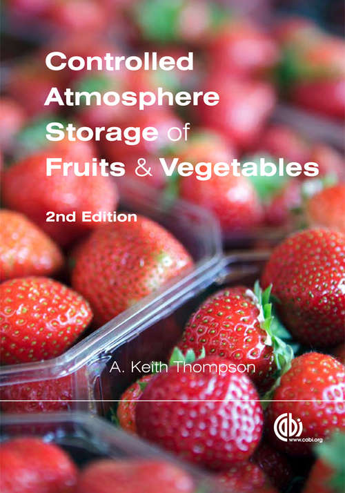 Book cover of Controlled Atmosphere Storage of Fruits and Vegetables (2nd edition)