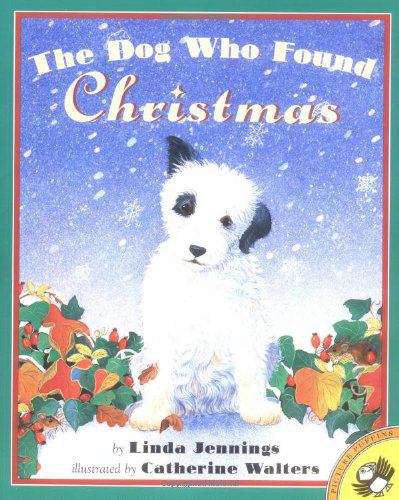 Book cover of The Dog Who Found Christmas