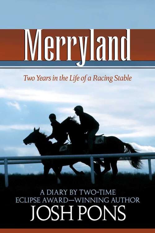 Book cover of Merryland: Two Years in the Life of a Racing Stable