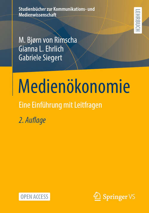 Book cover of Medienökonomie: Eine Einführung mit Leitfragen (2. Auflage 2025) (Studienbücher zur Kommunikations- und Medienwissenschaft)
