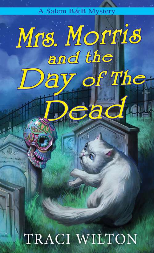 Book cover of Mrs. Morris and the Day of the Dead (A Salem B&B Mystery)